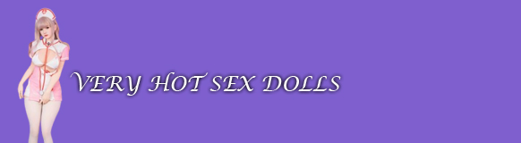 Very Hot Sex Dolls